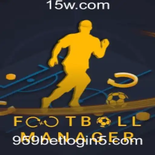 Understanding Football Manager and Exploring 959bet Login
